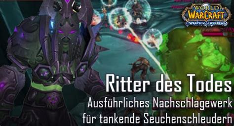 WoW Guide Todesritter Blut Frost Und Unheilig Tank Guide