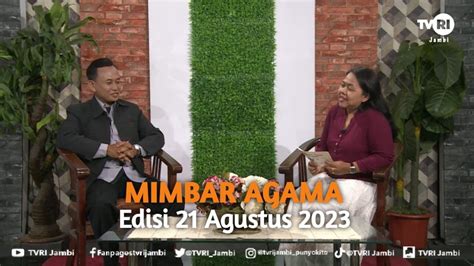 Mimbar Agama Edisi Agustus Mimbaragama Tvrijambi