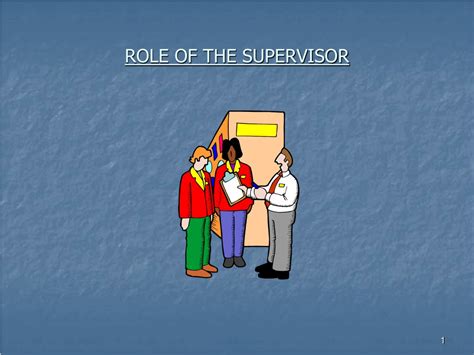 Ppt Role Of The Supervisor Powerpoint Presentation Free Download