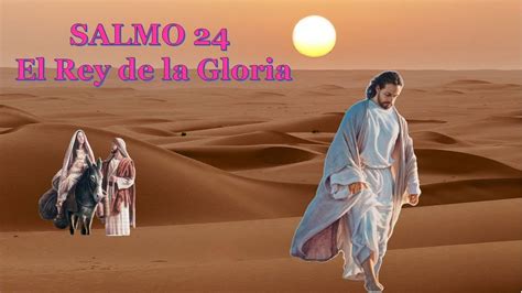 A Salmo 24 El Rey De La Gloria Youtube