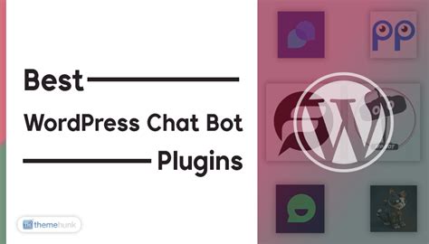 11 Best WordPress Chatbot Plugins For Websites In 2024