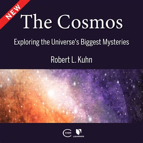 The Cosmos: Exploring the Universe's Biggest Mysteries | Audio Course