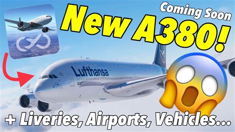 Infinite Flight Big Update News Haul A380 Development New Liveries