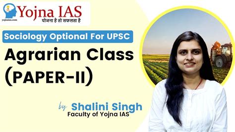 Exploring The Agrarian Class In Sociology Optional For UPSC Paper II