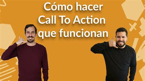 72 Cómo Crear Llamadas A La Accion Que Funcionan YouTube