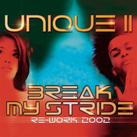 Stream Break My Stride By Unique II Listen Online For Free On SoundCloud