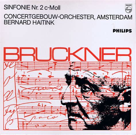 Bruckner Concertgebouw Orchester Amsterdam Bernard Haitink