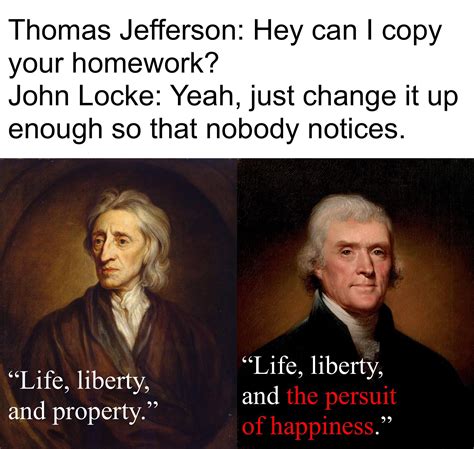 Thomas Jefferson do be plagiarizing doe 😳 : r/HistoryMemes