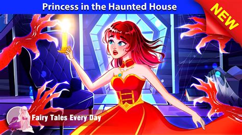 Princess In The Haunted House 🤴👸 Bedtime Stories English Fairy Tales