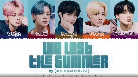 TXT WE LOST THE SUMMER 날씨를 잃어버렸어 Lyrics Color Coded Han Rom Eng