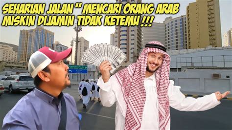 Fakta Susahnya Menemukan Orang Arab Miskin Di Makkah Youtube