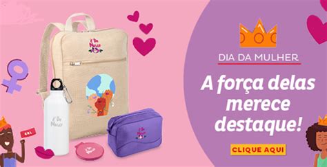 Brindes Para O Dia Internacional Da Mulher - Celebre o Dia Internacional da Mulher com Brindes Personalizados e ...