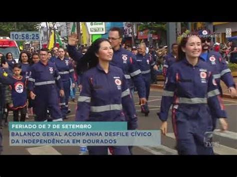 Balan O Geral Acompanha Desfile C Vico Da Indenpend Ncia Em Dourados