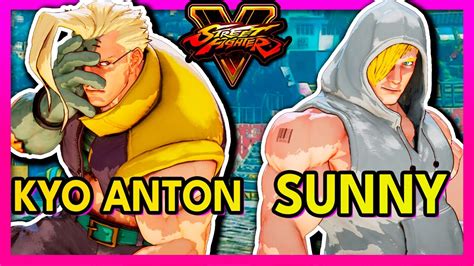 SFV Kyo Anton NASH VS Sunny ED スト5 SF5 Street Fighter 5