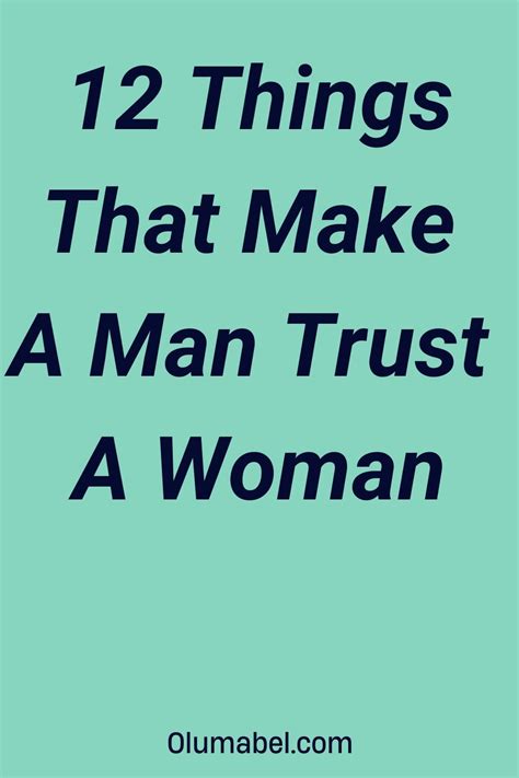 12 Things That Make A Man Trust A Woman In 2023 Happy Marriage Tips Trust In Relationships