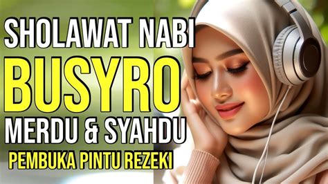 Sholawat Nabi Busyro Lirik Merdu Penarik Rezeki Penenang Hati Dan