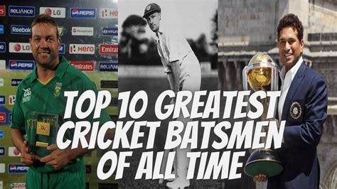 Top 10 Greatest Cricket Batsmen Of All Time Greatest Cricket Batsmen