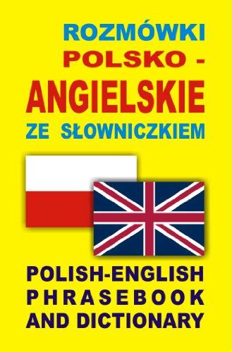 Rozmowki Polsko Angielskie Ze Slowniczkiem Polish English Phrasebook