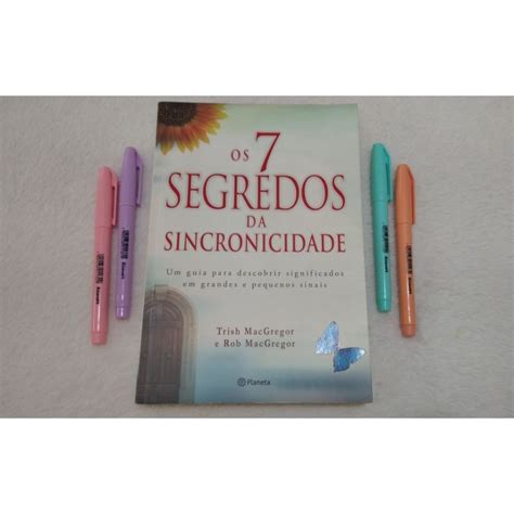 Os Segredos Da Sincronicidade Livro Trish Macgregor E Rob Macgregor