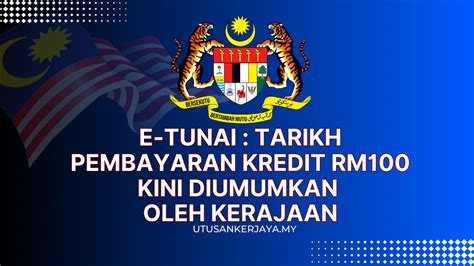 E Tunai Tarikh Pembayaran Kredit Rm Kini Diumumkan Oleh Kerajaan