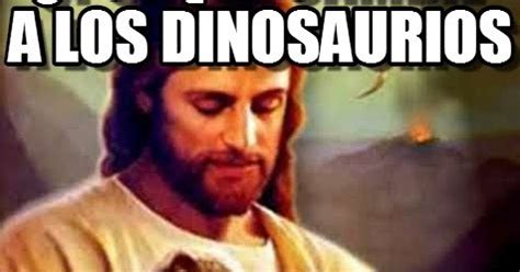 Memes De Internet Porque Cambi A Los Dinosaurios Por Pendejos Como