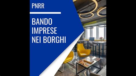 Bando Imprese Nei Borghi Del Pnrr Youtube