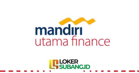 lowongan kerja mandiri utama finance subang januari  loker subang id