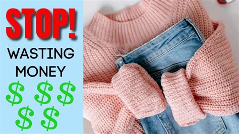 How To STOP WASTING MONEY On Clothes YouTube