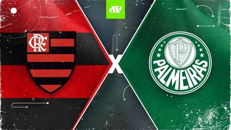 Flamengo X Palmeiras Ao Vivo Brasileir O Youtube