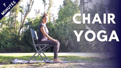 Chair Yoga For Beginners Gently Stretch And Strengthen Your Body In 7 Minutes Youtube