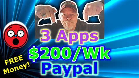 3 Apps Earn 200 Wk How To Get Free Money On Paypal 2022 Paypal