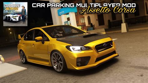 New Subaru Wrx Sti In Car Parking Multiplayer Mod In Ac Youtube