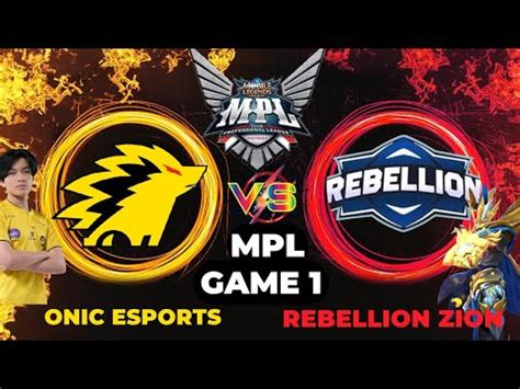 ONIC ESPORTS VS REBELLION ZION GAME 1 MPL ID S12 MOBILE LEGENDS