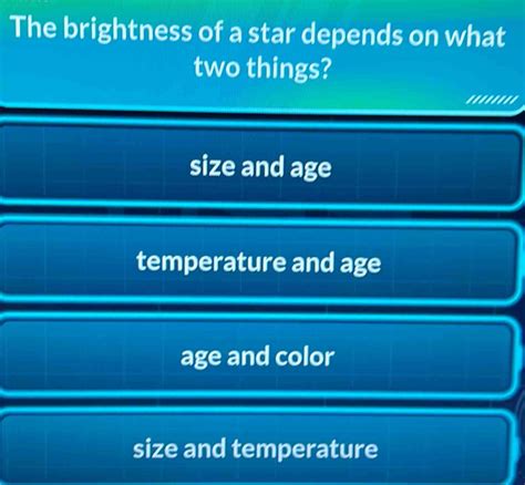 Solved The Brightness Of A Star Depends On What Two Things