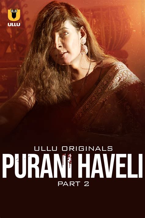 Purani Haveli Part P Hdrip Ullu Hindi Web Series Mb