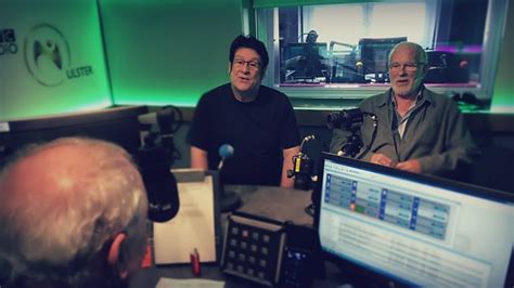 BBC Radio Ulster Gerry Kelly Dan Gordon And Ian McElhinney And