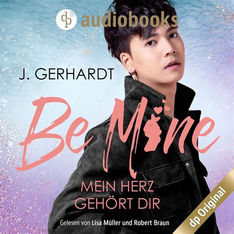 Be Mine Mein Herz Geh Rt Dir Ein K Pop Roman Von J Gerhardt