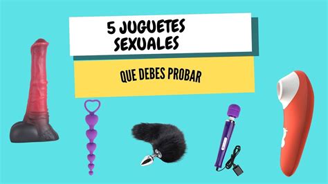 5 Juguetes Sexuales Que Debes Probar Mujeres YouTube