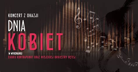 Koncert z okazji Dnia Kobiet chór Kontrapunkt i Miejska Orkiestra