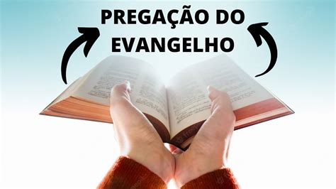 Prega O Poderosa Do Evangelho Youtube