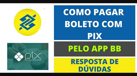 Como Pagar Boleto Pix Banco Do Brasil Pix Pagamento Youtube