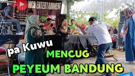 Mencug PEUYEUM Bandung Live Bajidoran Nico Entertainment YouTube