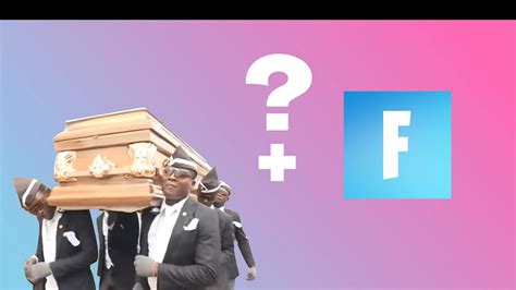 Coffin Dance Fortnite YouTube