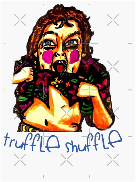 "Truffle shuffle, the goonies" Sticker by MattisMatt83 | Redbubble