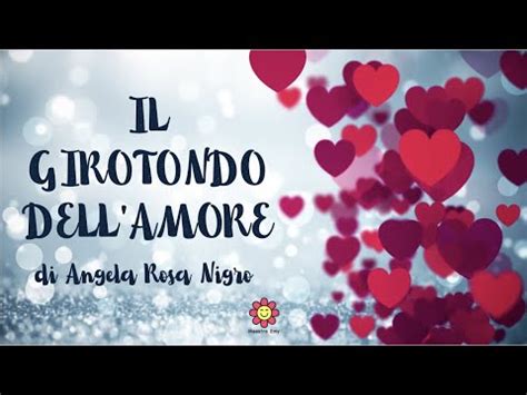 Il Girotondo Dell Amore Di Angela Rosa Nigro Youtube