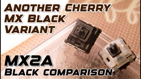 MX2A Black Switches An Improved Cherry MX Black Sound Tests YouTube