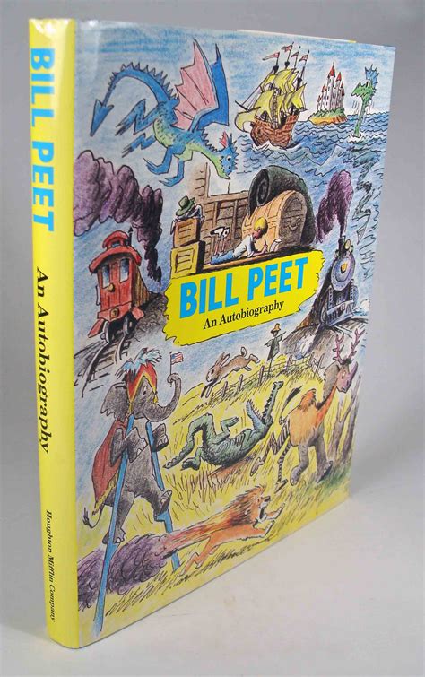 Bill Peet, An Autobiography by Peet, Bill.: Fine Hardcover (1989) 1st ...