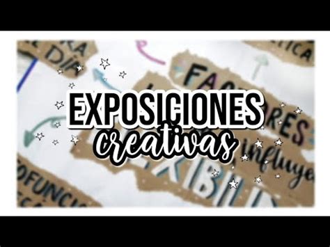 Exposiciones Creativas Tips Y Decoraci N Danielagmr Youtube