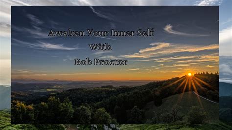 Guided Meditation Bob Proctor Awaken Your Inner Self Make A