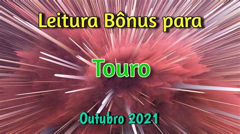 Leitura Bônus Touro Outubro 2021 YouTube